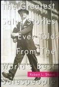 The Greatest Sales Stories Ever Told