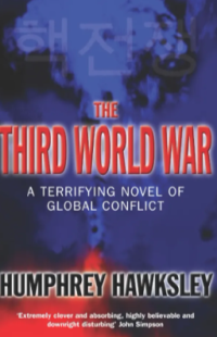 Image of The Third World War : A Terrifying Novel of Global Conflict