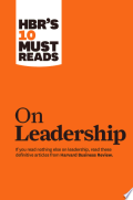 HBR's 10 Must Reads on Leadership (with featured article 