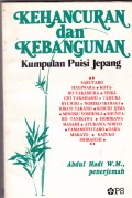 Kehancuran dan Kebangunan : Kumpulan Puisi Jepang
