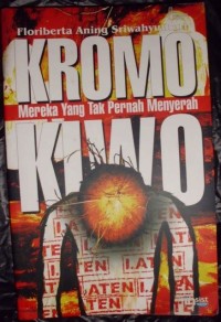 Kromo kiwo : mereka yang tak pernah menyerah