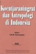 Koentjaraningrat dan antropologi di Indonesia