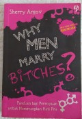 Why men marry bitches?