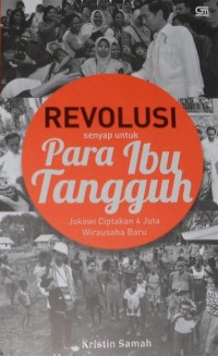 Revolusi senyap untuk para ibu tangguh