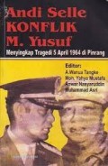 Andi Selle konflik M. Jusuf : menyingkap tragedi 5 April 1964 di Pinrang