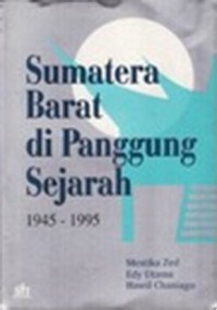 Sumatera Barat di panggung sejarah, 1945-1995