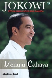 Jokowi : menuju cahaya