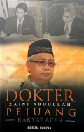 Dokter Zaini Abdullah Pejuang Rakyat Aceh