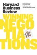 Harvard business review on winning negotiations