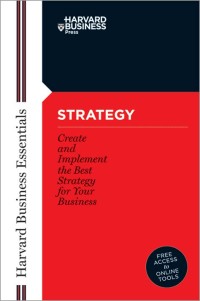 Strategy : create and implement the best strategy for your business