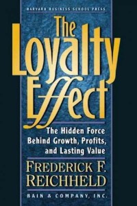 The loyalty effect : the hidden force behind growth, profits, and lasting value