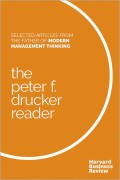 The Peter F. Drucker reader : selected articles from the father of modern management thinking