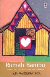 Image of Rumah Bambu : Kumpulan Cerpen Pertama dan Terakhir