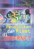 Pendidikan dan riset di internet : strategi meningkatkan kualitas SDM dengan riset dan pendidikan global melalui teknologi informasi